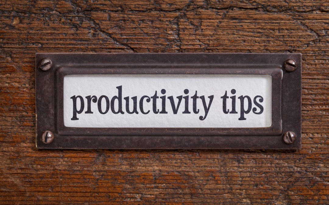 How to Improve Your Productivity at Work – Part 1 of 2